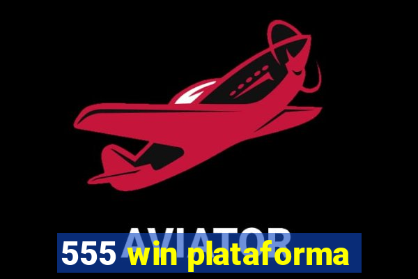 555 win plataforma